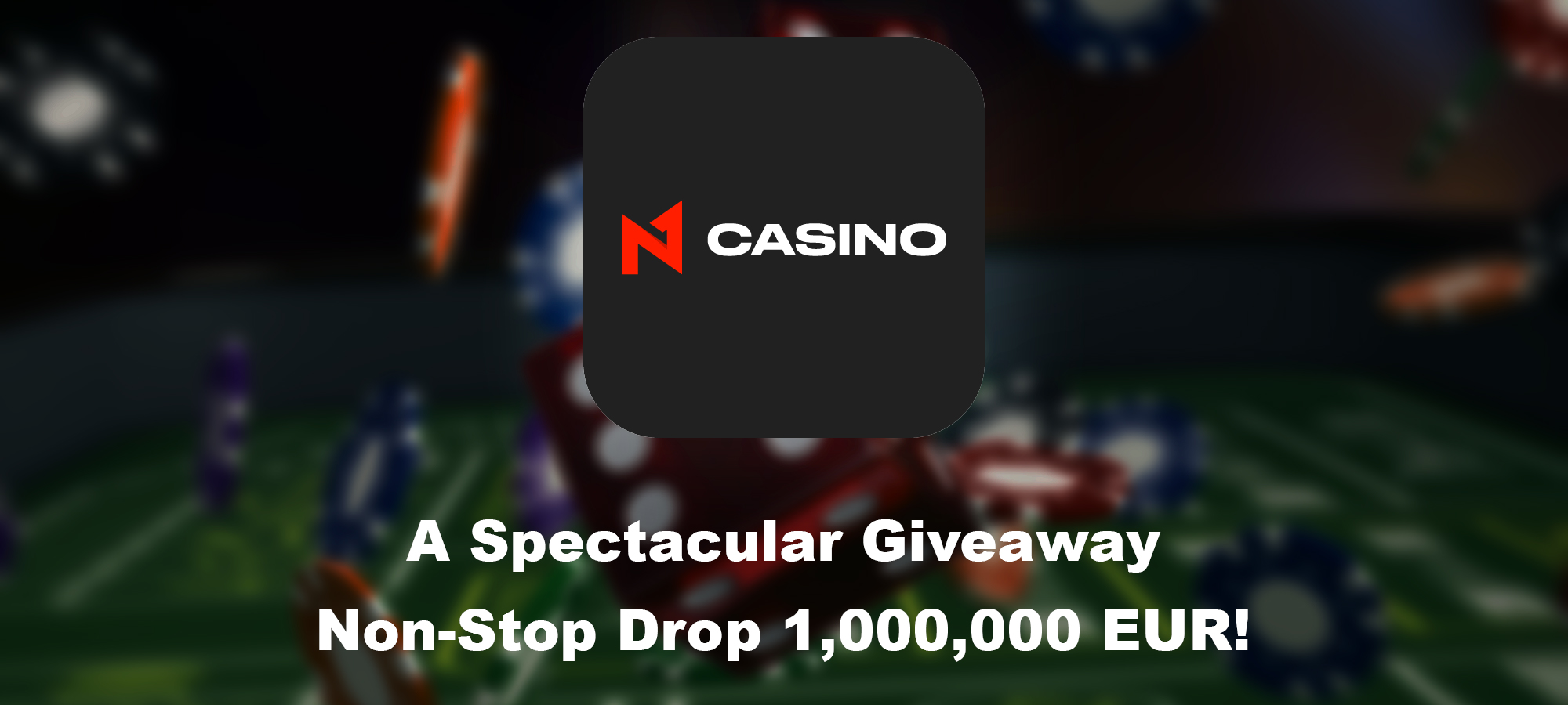 Een spectaculaire Giveaway: Non-Stop Drop 1.000.000 EUR!