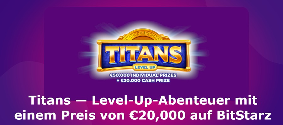 Titans-Level-Up-Abenteuer mit einem Preis von € 20,000 auf BitStarz